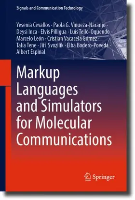 Cevallos / Vinueza-Naranjo / Inca | Markup Languages and Simulators for Molecular Communications | Buch | 978-3-032-33039-0 | www.sack.de