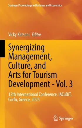 Katsoni | Synergizing Management, Culture, and Arts for Tourism Development - Vol. 3 | Buch | 978-3-032-33051-2 | www.sack.de
