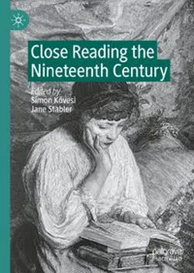 Kovesi / Stabler |  Close Reading the Nineteenth Century | Buch |  Sack Fachmedien