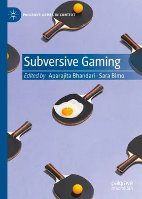 Bhandari / Bimo |  Subversive Gaming | Buch |  Sack Fachmedien