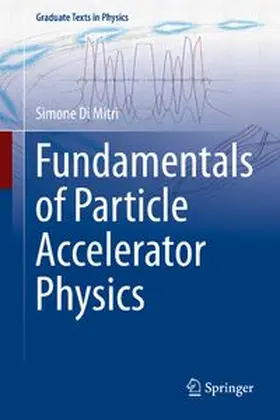 Di Mitri |  Fundamentals of Particle Accelerator Physics | Buch |  Sack Fachmedien