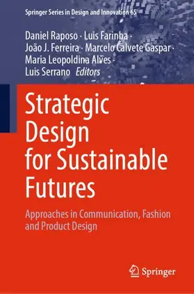 Raposo / Farinha / Ferreira |  Strategic Design for Sustainable Futures | Buch |  Sack Fachmedien