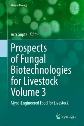 Gupta |  Prospects of Fungal Biotechnologies for Livestock Volume 3 | Buch |  Sack Fachmedien