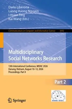 Liberona / Nguyen / Ting | Multidisciplinary Social Networks Research | E-Book | www.sack.de