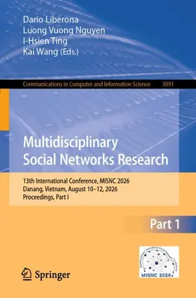 Liberona / Nguyen / Ting | Multidisciplinary Social Networks Research | Buch | 978-3-032-33383-4 | www.sack.de