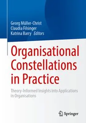 Müller-Christ / Filsinger / Barry |  Organisational Constellations in Practice | Buch |  Sack Fachmedien