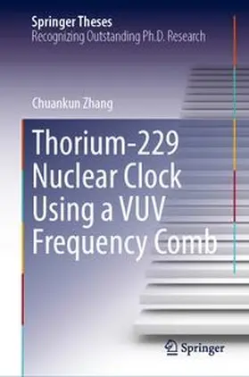 Zhang |  Thorium-229 Nuclear Clock Using a VUV Frequency Comb | Buch |  Sack Fachmedien