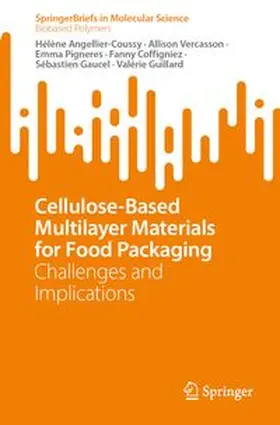 Angellier-Coussy / Vercasson / Pignères |  Cellulose-Based Multilayer Materials for Food Packaging | Buch |  Sack Fachmedien