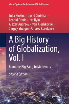 Zinkina / Christian / Grinin |  A Big History of Globalization, Vol. I | Buch |  Sack Fachmedien