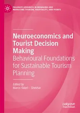 Valeri / Shekhar |  Neuroeconomics and Tourist Decision Making | Buch |  Sack Fachmedien