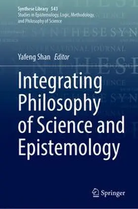 Shan | Integrating Philosophy of Science and Epistemology | Buch | 978-3-032-33641-5 | www.sack.de
