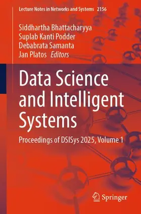 Bhattacharyya / Podder / Samanta | Data Science and Intelligent Systems | Buch | 978-3-032-33683-5 | www.sack.de