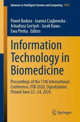 Badura / Czajkowska / Gertych |  Information Technology in Biomedicine | Buch |  Sack Fachmedien