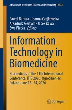 Badura / Czajkowska / Gertych |  Information Technology in Biomedicine | eBook | Sack Fachmedien