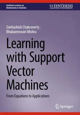 Chakraverty / Mishra |  Learning with Support Vector Machines | Buch |  Sack Fachmedien