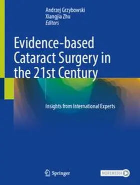 Grzybowski / Zhu |  Evidence-based Cataract Surgery in the 21st Century | Buch |  Sack Fachmedien