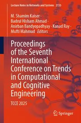 Kaiser / Ahmad / Bandyopadhyay |  Proceedings of the Seventh International Conference on Trends in Computational and Cognitive Engineering | eBook | Sack Fachmedien