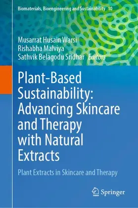 Warsi / Malviya / Sridhar |  Plant-Based Sustainability: Advancing Skincare and Therapy with Natural Extracts | Buch |  Sack Fachmedien
