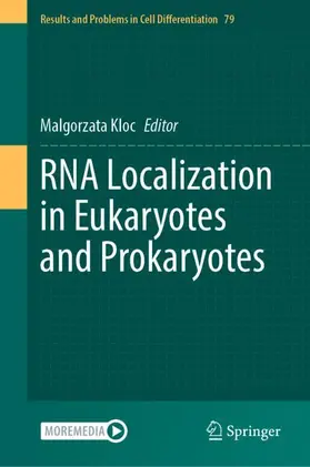 Kloc |  RNA Localization in Eukaryotes and Prokaryotes | Buch |  Sack Fachmedien