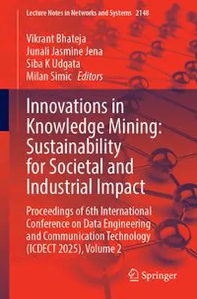 Bhateja / Jena / Udgata | Innovations in Knowledge Mining: Sustainability for Societal and Industrial Impact | Buch | 978-3-032-33897-6 | www.sack.de