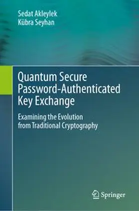 Akleylek / Seyhan |  Quantum Secure Password-Authenticated Key Exchange | Buch |  Sack Fachmedien
