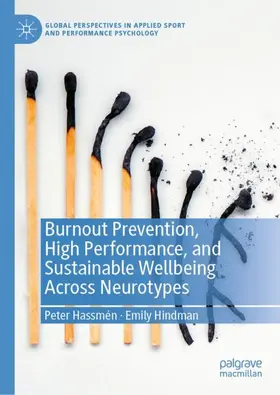 Hassmén / Hindman |  Burnout Prevention, High Performance, and Sustainable Wellbeing Across Neurotypes | Buch |  Sack Fachmedien