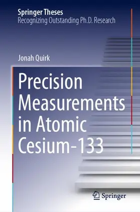 Quirk |  Precision Measurements in Atomic Cesium-133 | Buch |  Sack Fachmedien