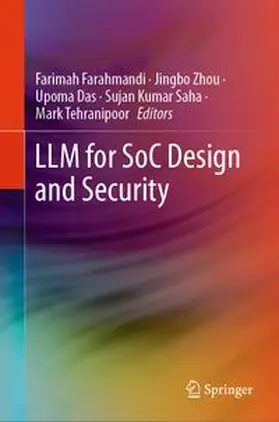 Farahmandi / Zhou / Das |  LLM for SoC Design and Security | Buch |  Sack Fachmedien