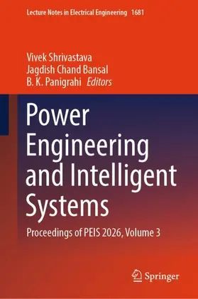 Shrivastava / Bansal / Panigrahi |  Power Engineering and Intelligent Systems | Buch |  Sack Fachmedien