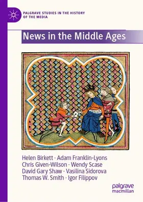 Birkett / Franklin-Lyons / Given-Wilson | News in the Middle Ages | Buch | 978-3-032-34314-7 | www.sack.de
