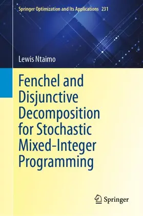 Ntaimo |  Fenchel and Disjunctive Decomposition for Stochastic Mixed-Integer Programming | Buch |  Sack Fachmedien