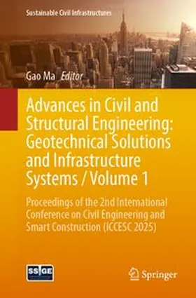 Ma |  Advances in Civil and Structural Engineering: Geotechnical Solutions and Infrastructure Systems / Volume 1 | Buch |  Sack Fachmedien