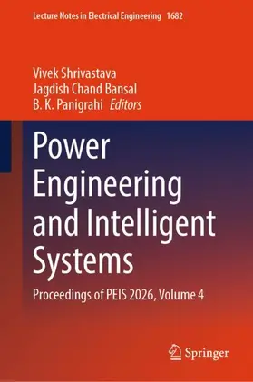Shrivastava / Bansal / Panigrahi |  Power Engineering and Intelligent Systems | Buch |  Sack Fachmedien
