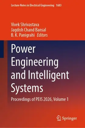 Shrivastava / Bansal / Panigrahi |  Power Engineering and Intelligent Systems | Buch |  Sack Fachmedien