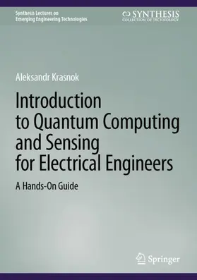 Krasnok |  Introduction to Quantum Computing and Sensing for Electrical Engineers | Buch |  Sack Fachmedien