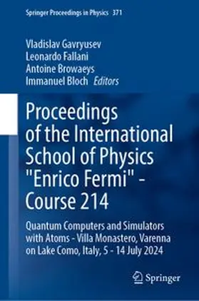 Gavryusev / Fallani / Browaeys |  Proceedings of the International School of Physics "Enrico Fermi" - Course 214 | Buch |  Sack Fachmedien