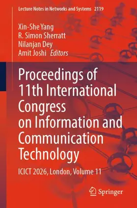Yang / Sherratt / Dey |  Proceedings of 11th International Congress on Information and Communication Technology | Buch |  Sack Fachmedien