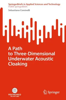 Cominelli |  A Path to Three-dimensional Underwater Acoustic Cloaking | Buch |  Sack Fachmedien