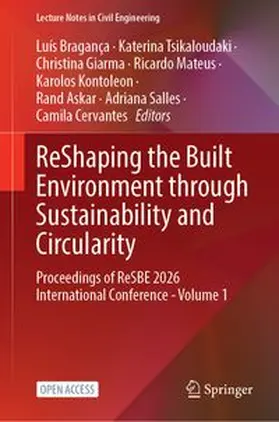 Bragança / Tsikaloudaki / Giarma | ReShaping the Built Environment through Sustainability and Circularity | Buch | 978-3-032-34929-3 | www.sack.de