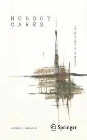 Hendricks |  Nobody Cares: The Philosophy of Indifference | eBook | Sack Fachmedien