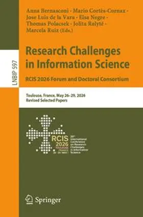 Bernasconi / Cortès-Cornax / de la Vara | Research Challenges in Information Science. RCIS 2026 Forum and Doctoral Consortium | E-Book | www.sack.de