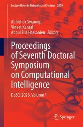 Swaroop / Kansal / Hassanien | Proceedings of Seventh Doctoral Symposium on Computational Intelligence | Buch | 978-3-032-35074-9 | www.sack.de