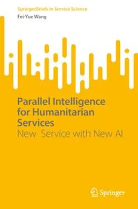 Wang |  Parallel Intelligence for Humanitarian Services | Buch |  Sack Fachmedien