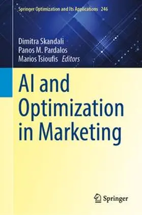 Skandali / Pardalos / Tsioufis |  AI and Optimization in Marketing | Buch |  Sack Fachmedien