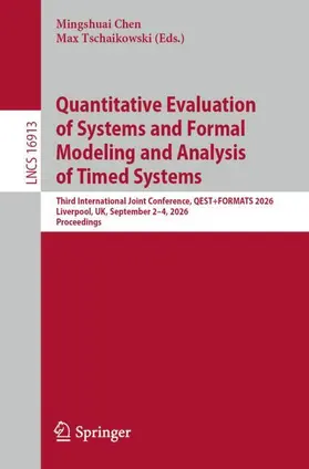 Chen / Tschaikowski |  Quantitative Evaluation of Systems and Formal Modeling and Analysis of Timed Systems | Buch |  Sack Fachmedien