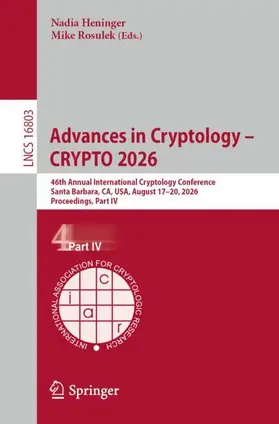 Heninger / Rosulek |  Advances in Cryptology – CRYPTO 2026 | Buch |  Sack Fachmedien