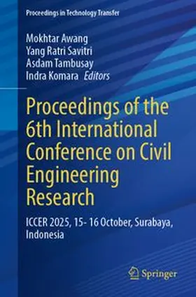 Awang / Ratri Savitri / Tambusay |  Proceedings of the 6th International Conference on Civil Engineering Research | Buch |  Sack Fachmedien