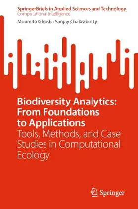 Ghosh / Chakraborty |  Biodiversity Analytics: From Foundations to Applications | Buch |  Sack Fachmedien