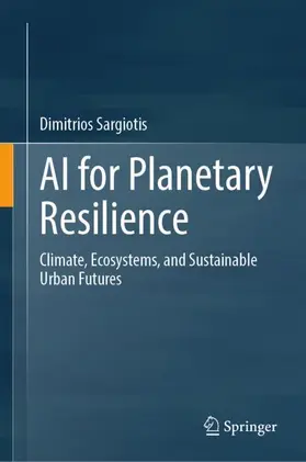 Sargiotis |  AI for Planetary Resilience | Buch |  Sack Fachmedien
