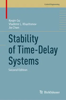 Gu / Kharitonov / Chen |  Stability of Time-Delay Systems | Buch |  Sack Fachmedien